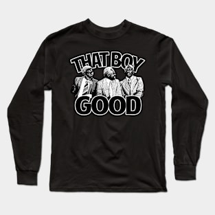 Royalty in Laughter: Celebrate 'That Boy Good' with Our Coming to America T-Shirt Long Sleeve T-Shirt